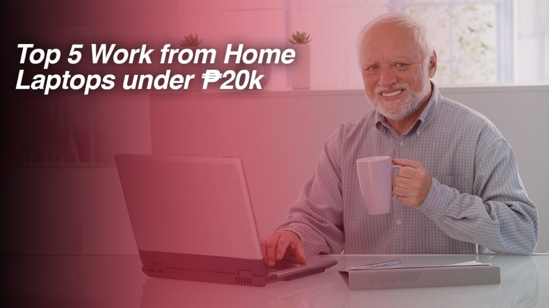 top 5 Work From Home Laptop Under 20K pesos